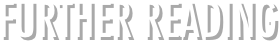 FURTHER READING &amp; RESOURCES